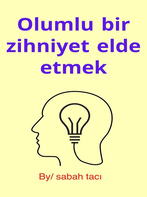 Title details for Olumlu bir zihniyet elde etmek by sabah tacı - Available